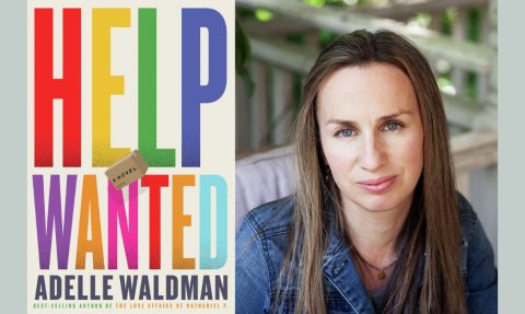 Adele Waldman and her novel Help Wanted