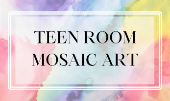 Watercolor rainbow hues splotched together in the background with central text "Teen Room Mosaic Art" 