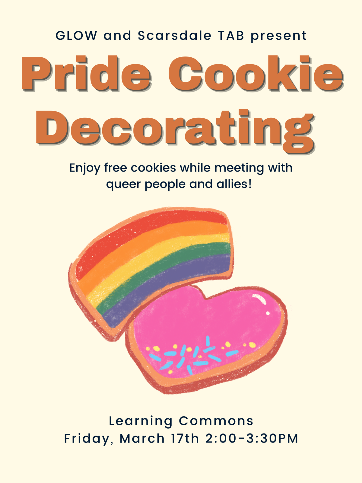Pride Cookie Decorating at the SHS Learning Commons on Friday, March 17 after school, starting at 2 PM. A rainbow cookie and pink heart cookie grace the center of the flyer, with text above and below.