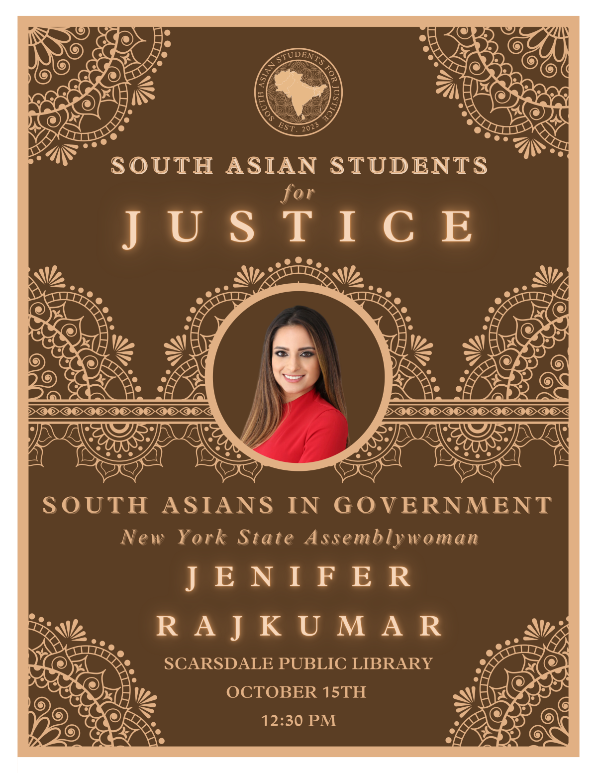 Brown background with beige mandala-style scrollwork accents, South Asian Students for Justice, South Asians in Government, New York State Assemblywoman Jenifer Rajkumar, Scarsdale Public Library, October 15th, 12:30 PM. Center portrait of keynote speaker wearing red