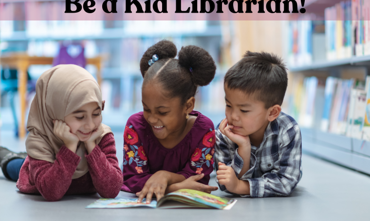 Be a Kid Librarian